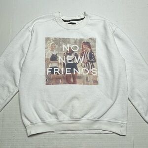 Untitled & Co "No New Friends" Sweatshirt Size: M Made in Canada